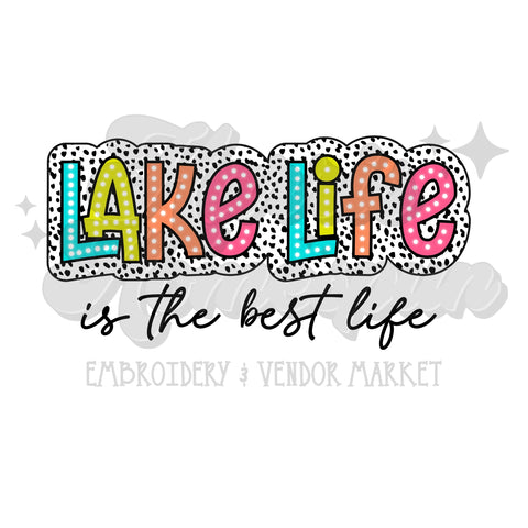 Lake Life is the Best Life DTF Print