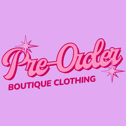 Boutique Clothing Pre-Order