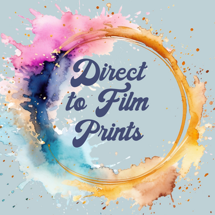 Direct to Film Prints