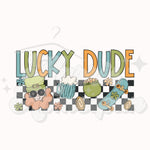 Lucky Dude DTF Print