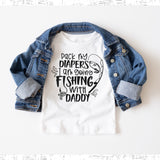 Pack My Diapers Fishing DTF Print