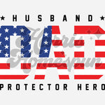 Patriotic DAD Hero DTF Print