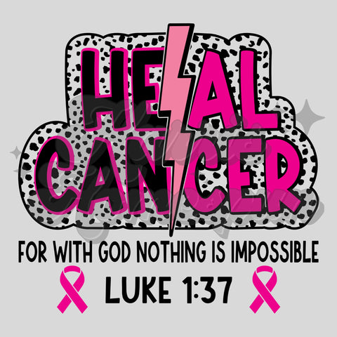 Pink Heal Cancer Luke 1:37 DTF Print