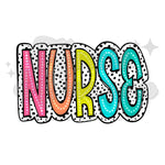 Nurse Colorful Dots DTF Print