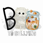 Boo to Bullying DTF Print