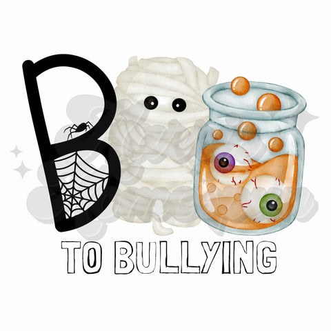 Boo to Bullying DTF Print