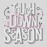 Touch Down Season DTF Print