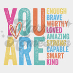 You Are Affirmations Colorful DTF Print