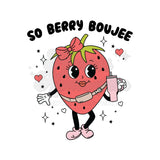 So Berry Boujee DTF Print