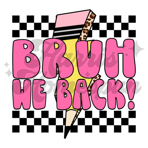 Pink Bruh We Back DTF Print