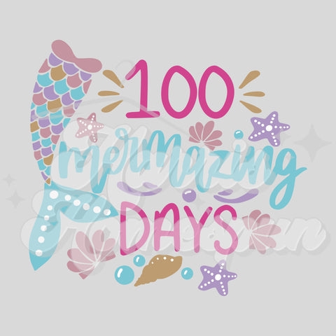 100 Mermazing Days DTF Print