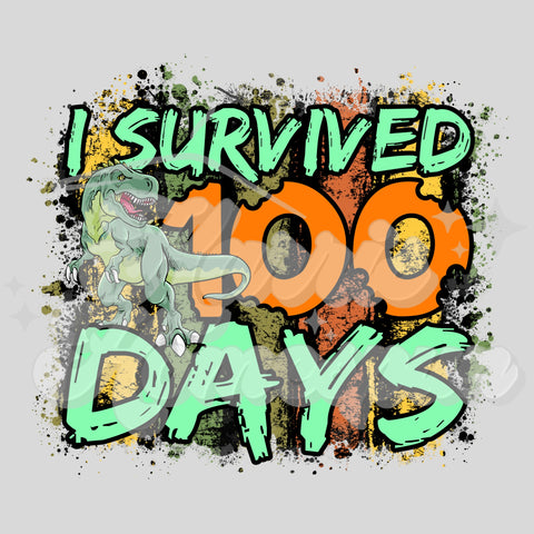 I Survived 100 Days DTF Print