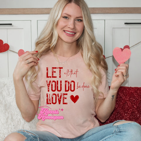 Let All You Do Be Done in Love Completed Top