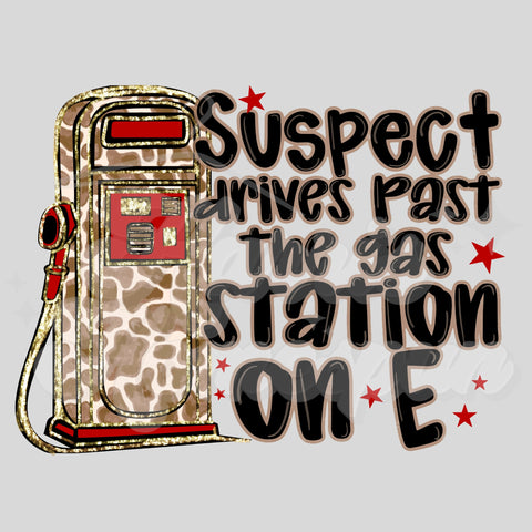 Suspect Drives Past the Gas Station on E DTF Print