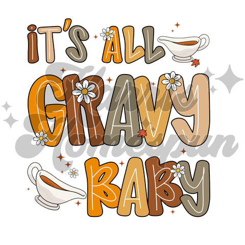 It’s All Gravy Baby DTF Print