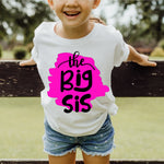 Hot Pink Splatter Big Sis DTF Print