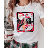 Are You Ready for It? Santa DTF Print