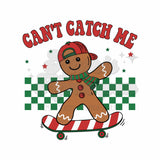 Can't Catch Me Gingerbread Skater DTF Print