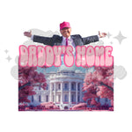 Pink Daddy’s Home Trump DTF Print