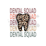 Dental Squad Leopard Tooth DTF Print