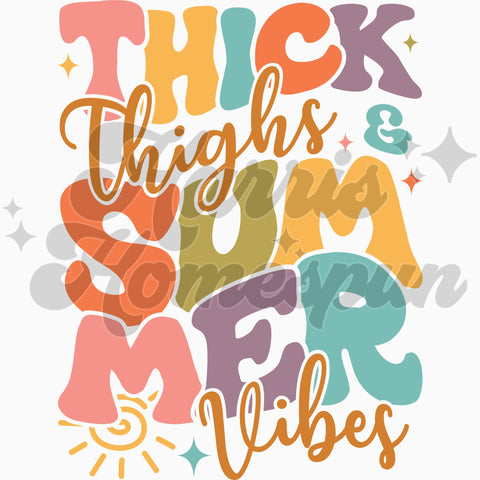 Thick Thighs Summer Vibes DTF Print