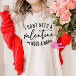 I Don’t Need a Valentine I Need a Nap Completed Top