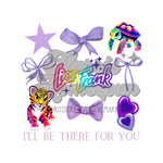 I'll be There For You Lisa Frank Bows DTF Print