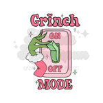 Grinch Mode "on" DTF Print