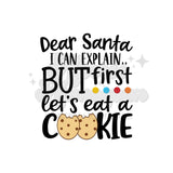 But First Let's Eat a Cookie DTF Print