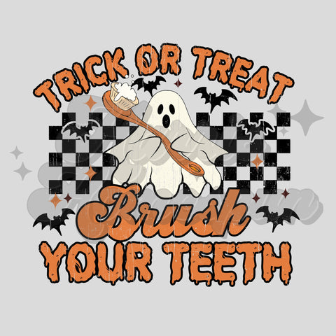 Trick or Treat Brush Your Teeth DTF Print