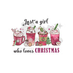 Just a Girl Who Loves Christmas DTF Print