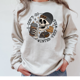 I Don't Do Winter Very Well Skull DTF Print