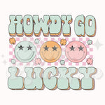 Howdy Go Lucky DTF Print