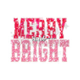 Merry and Bright Pink Faux Glitter DTF Print