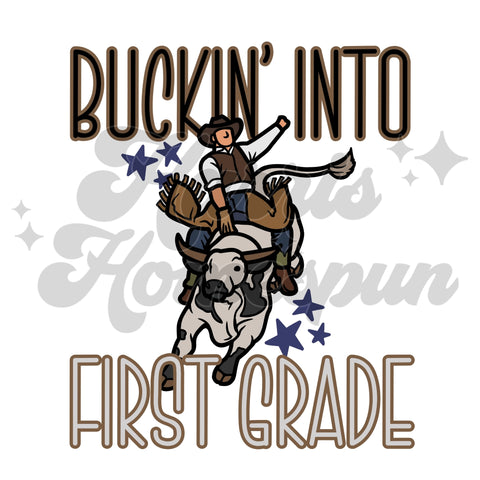 Buckin Into First Grade DTF Print