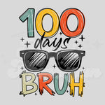 100 Days Cool Bruh DTF Print