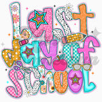 Last Day of School DTF Print