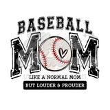 Baseball Mom Louder and Prouder DTF Print