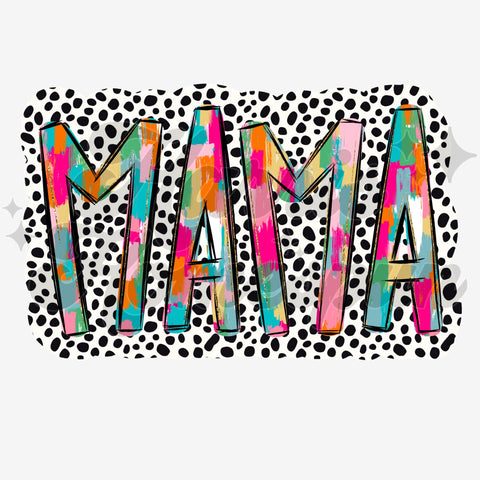 MAMA Brushstrokes Dotted Background DTF Print