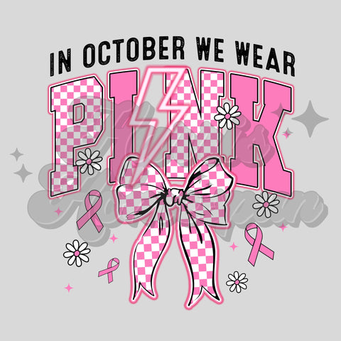 In October We Wear Pink Bow DTF Print