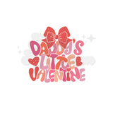 Daddy’s Little Valentine DTF Print