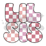 Lil Sis Pink Checkered DTF Print