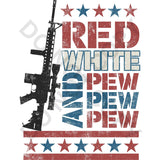 Red White and Pew Patriotic DTF Print