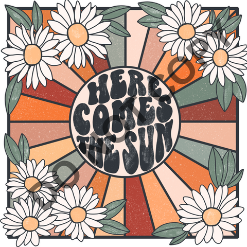 Here comes the Sun DTF Print