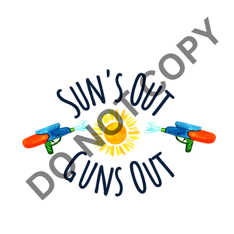 Suns out guns out DTF Print