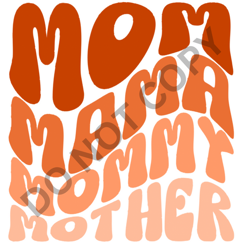 Mom, Mama, Mommy, Mother DTF Print