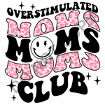 Overstimulated Moms Club DTF Print