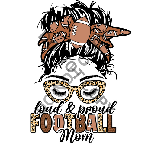 Loud and Proud Football Mom DTF Print