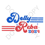 Dolly/ Reba 2024 DTF Print