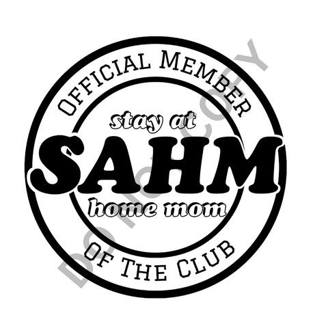 Official Member of the SAHM Club DTF Print